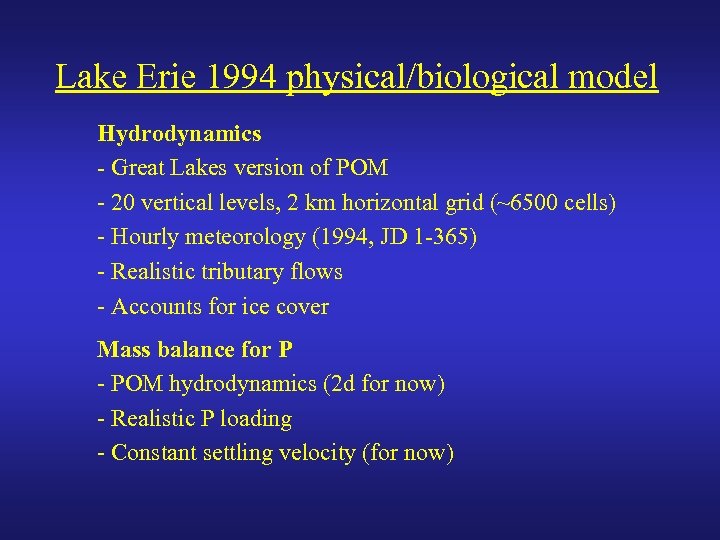 Lake Erie 1994 physical/biological model Hydrodynamics - Great Lakes version of POM - 20