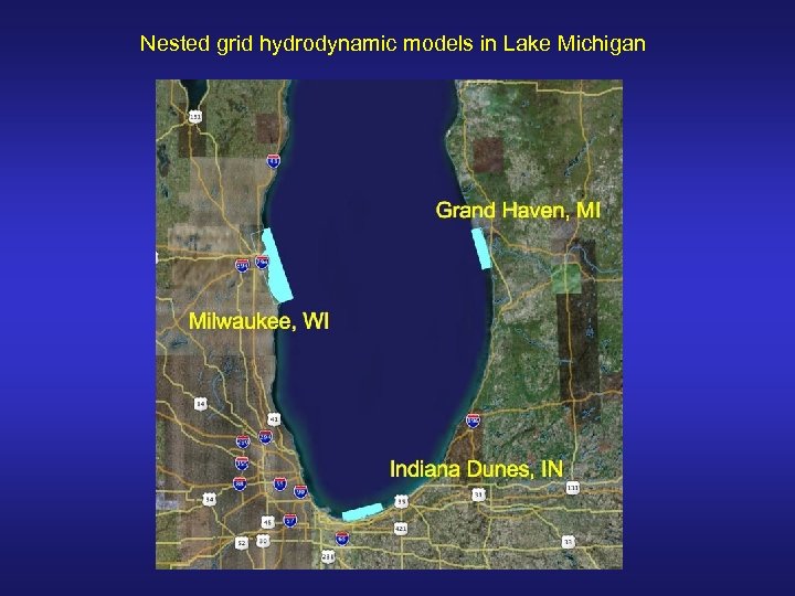 Nested grid hydrodynamic models in Lake Michigan 