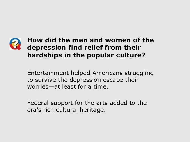 How did the men and women of the depression find relief from their hardships