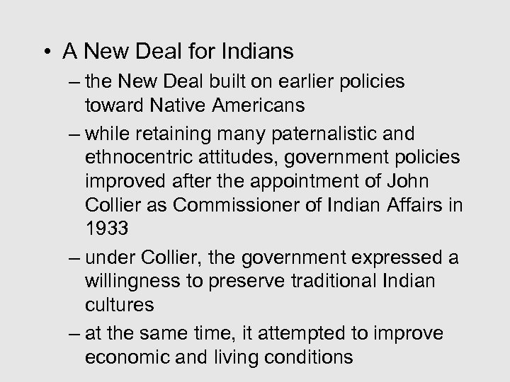  • A New Deal for Indians – the New Deal built on earlier