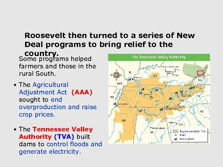 Roosevelt then turned to a series of New Deal programs to bring relief to