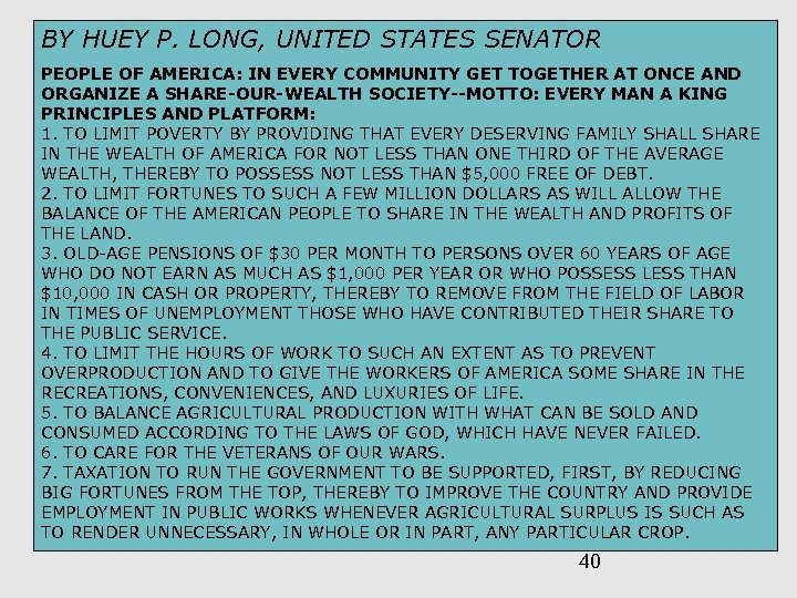 BY HUEY P. LONG, UNITED STATES SENATOR PEOPLE OF AMERICA: IN EVERY COMMUNITY GET
