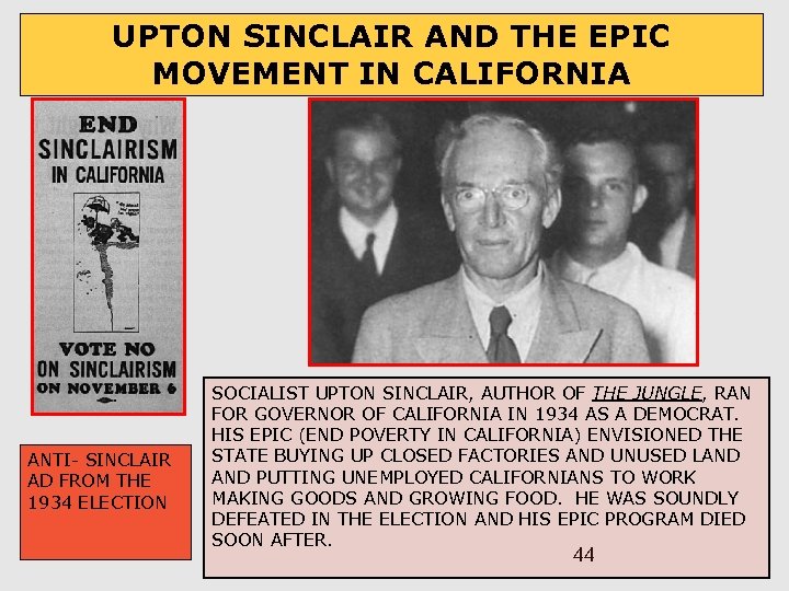 UPTON SINCLAIR AND THE EPIC MOVEMENT IN CALIFORNIA ANTI- SINCLAIR AD FROM THE 1934