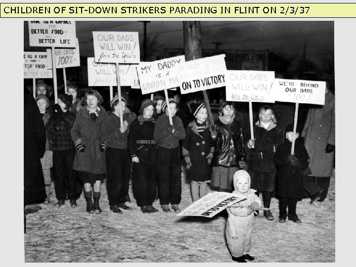 CHILDREN OF SIT-DOWN STRIKERS PARADING IN FLINT ON 2/3/37 65 