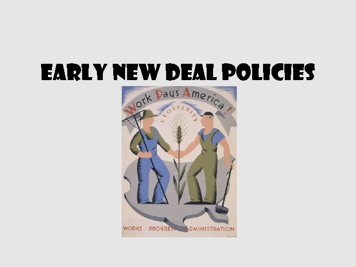 Early New Deal Policies 