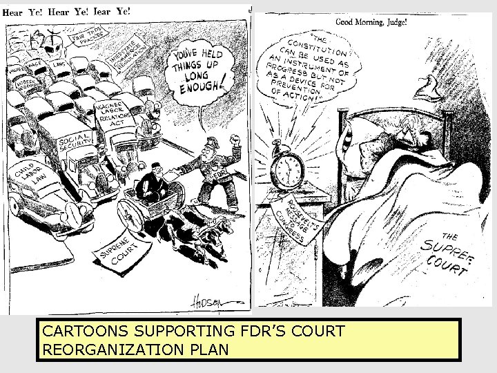 CARTOONS SUPPORTING FDR’S COURT 74 REORGANIZATION PLAN 