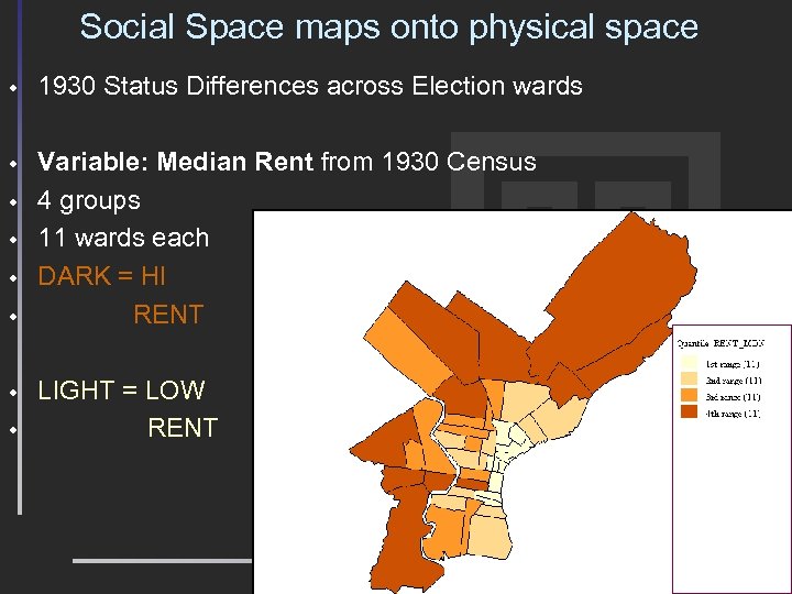 Social Space maps onto physical space w 1930 Status Differences across Election wards w