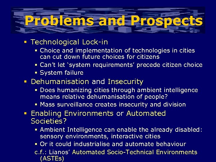 Problems and Prospects § Technological Lock-in § Choice and implementation of technologies in cities
