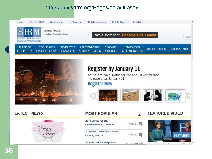 http: //www. shrm. org/Pages/default. aspx 36 