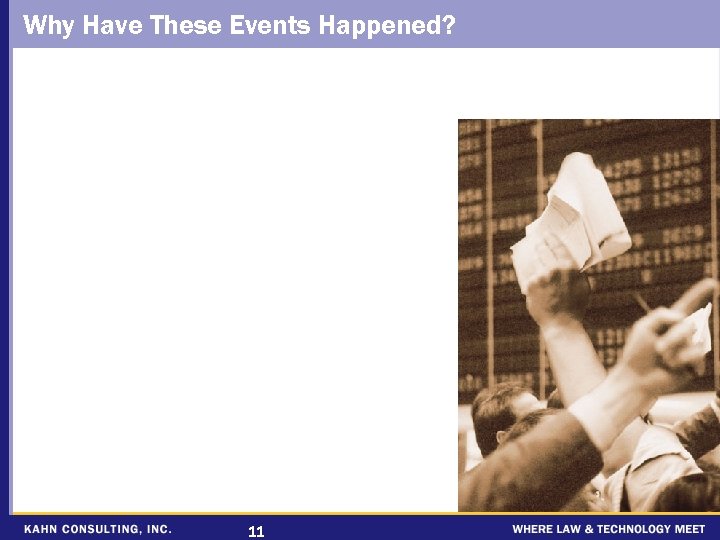 Why Have These Events Happened? 11 