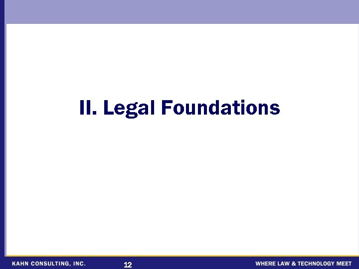 II. Legal Foundations 12 