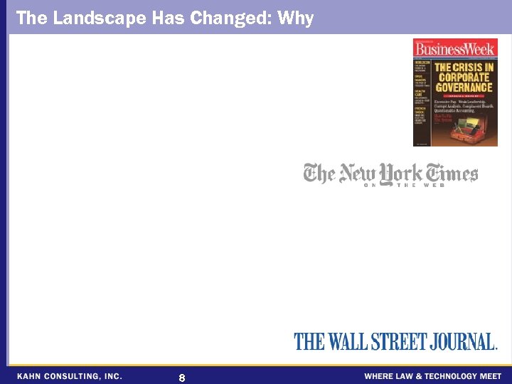 The Landscape Has Changed: Why 8 