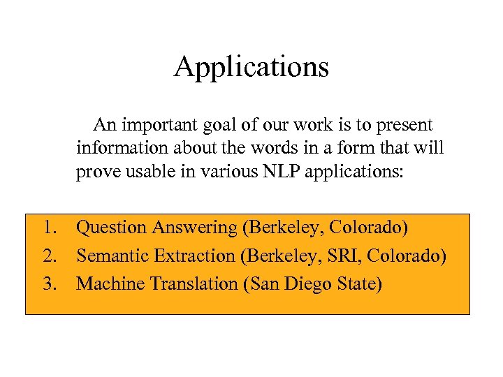 Applications An important goal of our work is to present information about the words