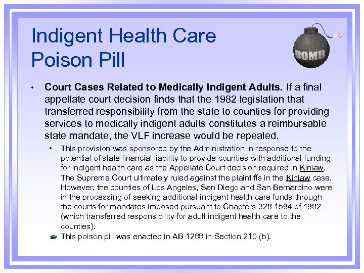 Indigent Health Care Poison Pill • Court Cases Related to Medically Indigent Adults. If