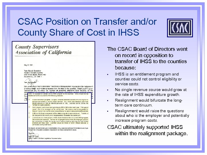 CSAC Position on Transfer and/or County Share of Cost in IHSS The CSAC Board