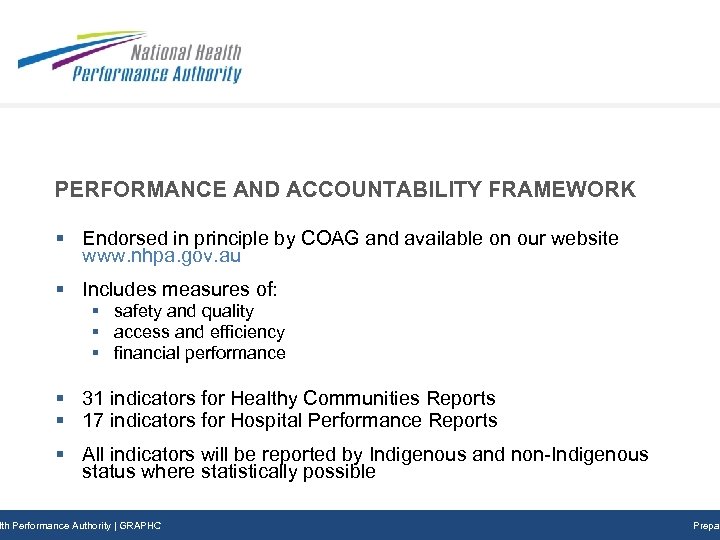 PERFORMANCE AND ACCOUNTABILITY FRAMEWORK § Endorsed in principle by COAG and available on our