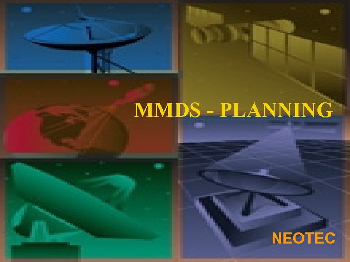 MMDS - PLANNING NEOTEC 