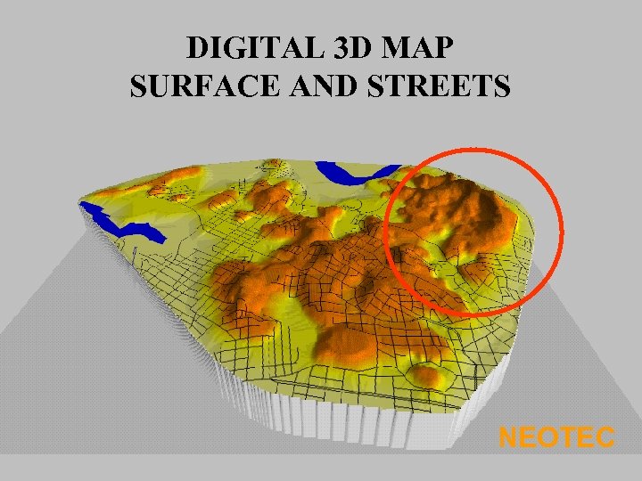 DIGITAL 3 D MAP SURFACE AND STREETS NEOTEC 