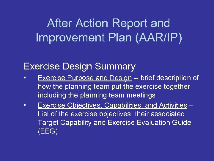 After Action Report and Improvement Plan (AAR/IP) Exercise Design Summary • • Exercise Purpose