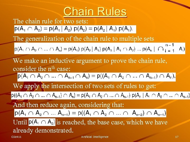 Chain Rules The chain rule for two sets: The generalization of the chain rule