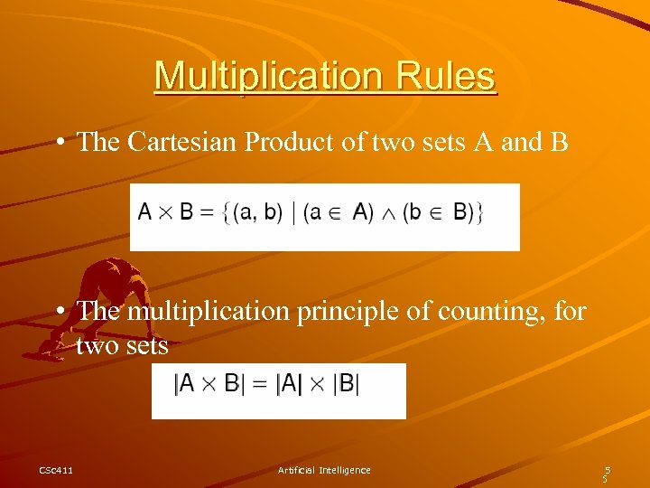 Multiplication Rules • The Cartesian Product of two sets A and B • The