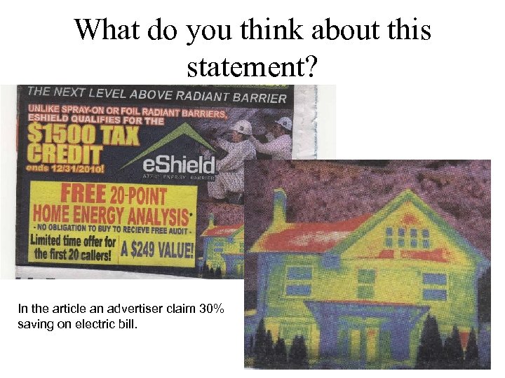 What do you think about this statement? In the article an advertiser claim 30%