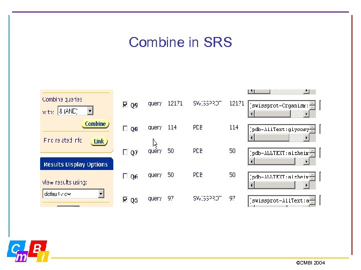 Combine in SRS ©CMBI 2004 