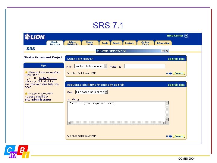 SRS 7. 1 ©CMBI 2004 