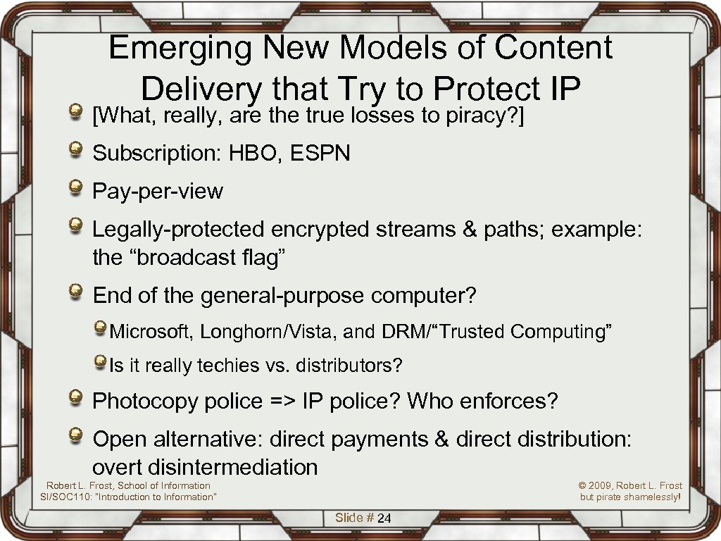 Emerging New Models of Content Delivery that Try to Protect IP [What, really, are