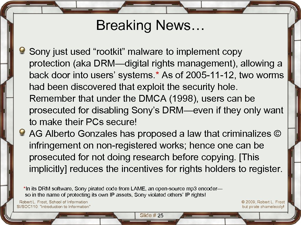 Breaking News… Sony just used “rootkit” malware to implement copy protection (aka DRM—digital rights