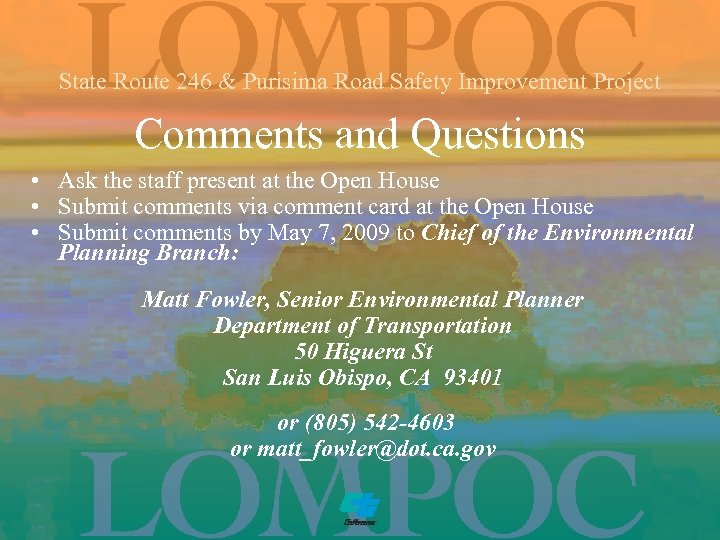 State Route 246 & Purisima Road Safety Improvement Project Comments and Questions • Ask