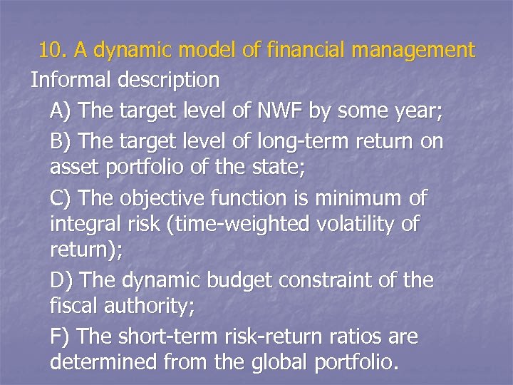 10. A dynamic model of financial management Informal description A) The target level of