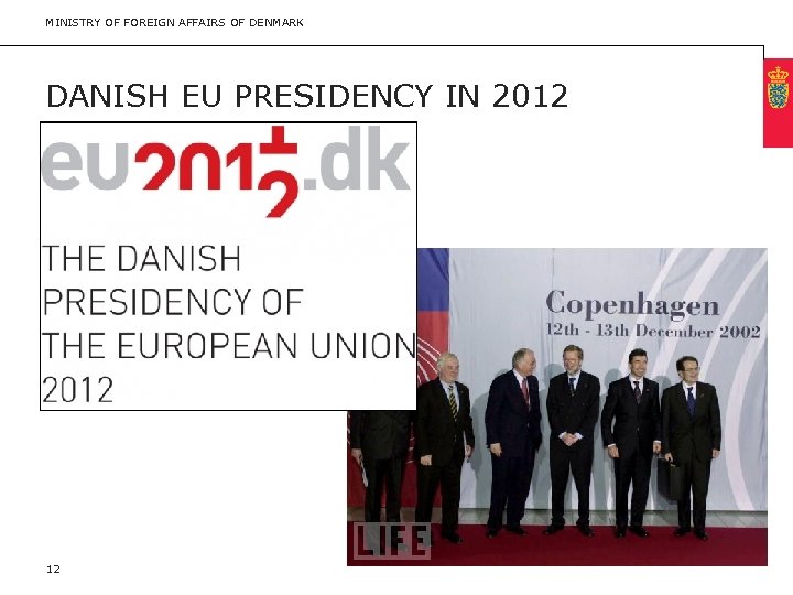 MINISTRY OF FOREIGN AFFAIRS OF DENMARK DANISH EU PRESIDENCY IN 2012 12 