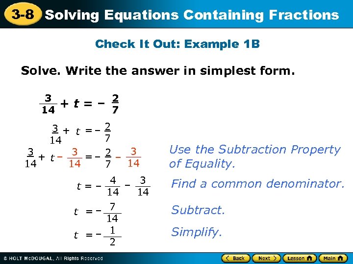 3 -8 Solving Equations Containing Fractions Check It Out: Example 1 B Solve. Write