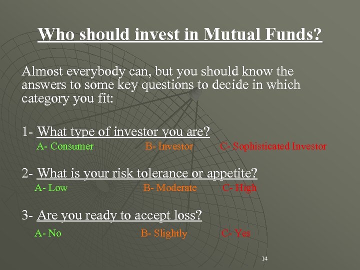 Who should invest in Mutual Funds? Almost everybody can, but you should know the