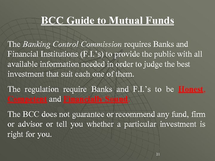 BCC Guide to Mutual Funds The Banking Control Commission requires Banks and Financial Institutions