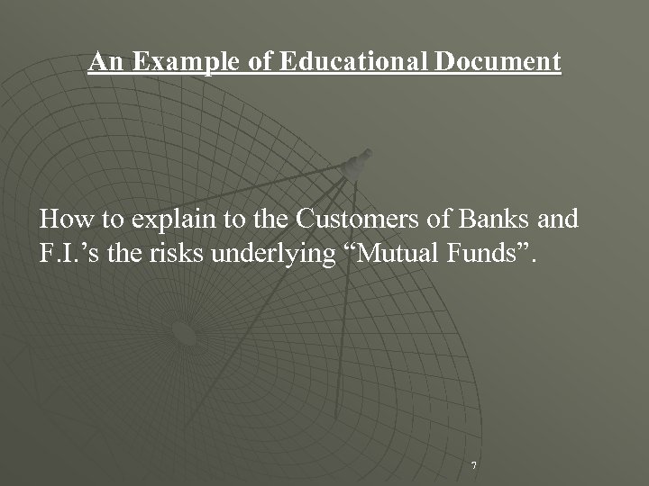 An Example of Educational Document How to explain to the Customers of Banks and