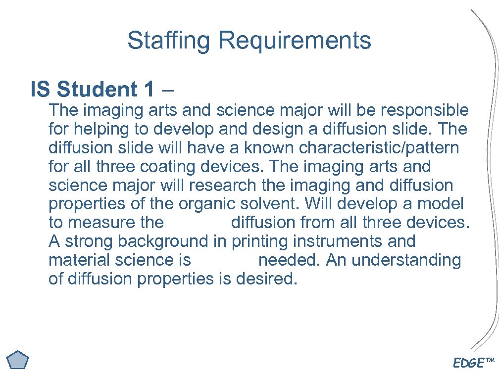 Staffing Requirements IS Student 1 – The imaging arts and science major will be