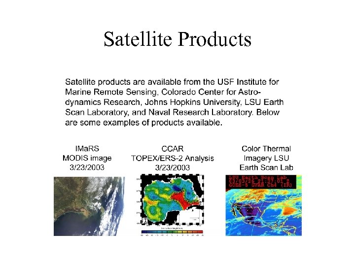Satellite Products 