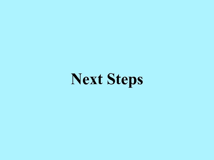 Next Steps 