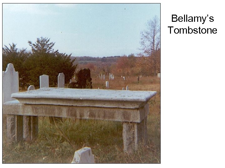 Bellamy’s Tombstone 