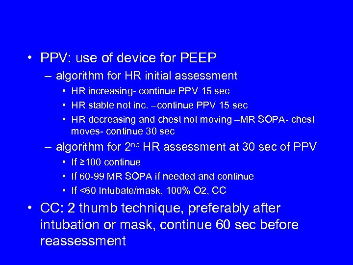  • PPV: use of device for PEEP – algorithm for HR initial assessment