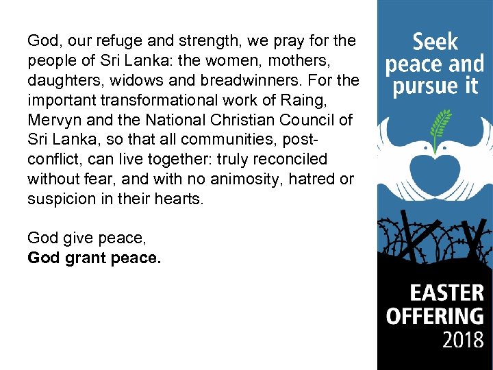 God, our refuge and strength, we pray for the people of Sri Lanka: the