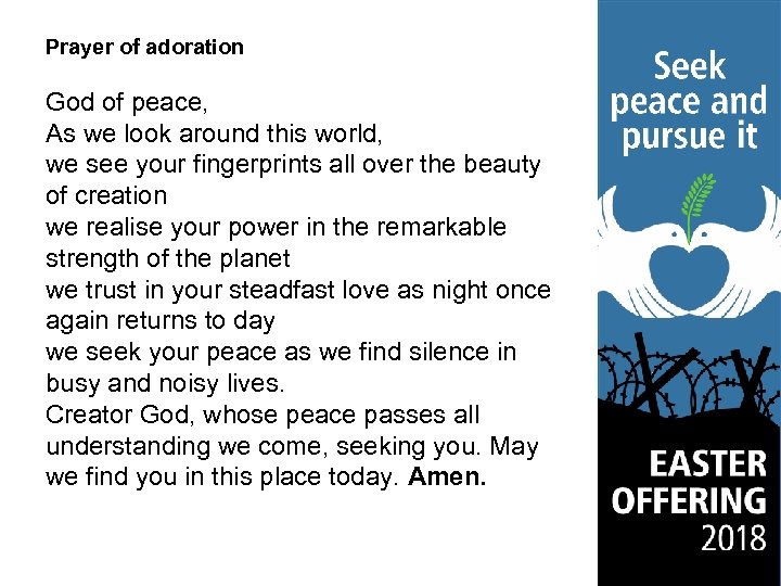 Prayer of adoration God of peace, As we look around this world, we see