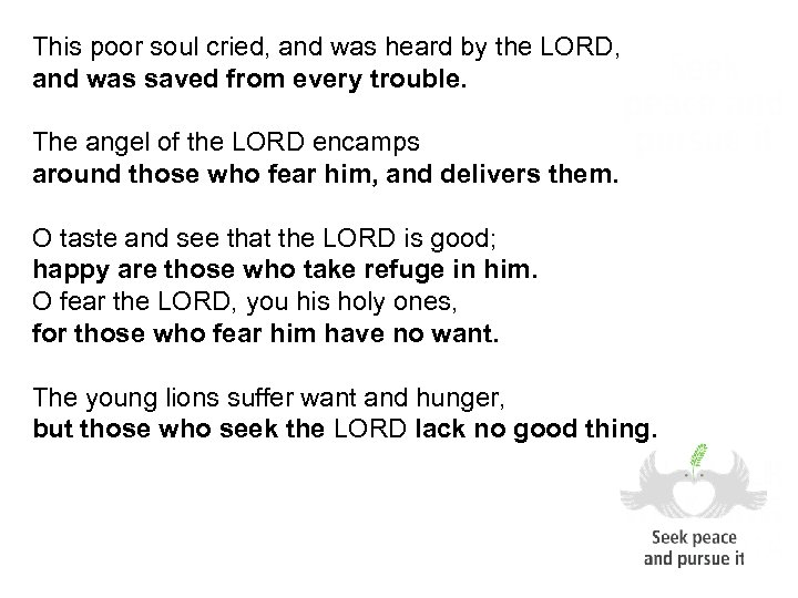 This poor soul cried, and was heard by the LORD, and was saved from