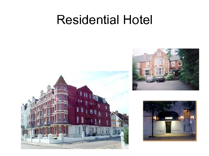 Residential Hotel 