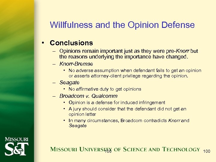 Willfulness and the Opinion Defense • Conclusions – Opinions remain important just as they