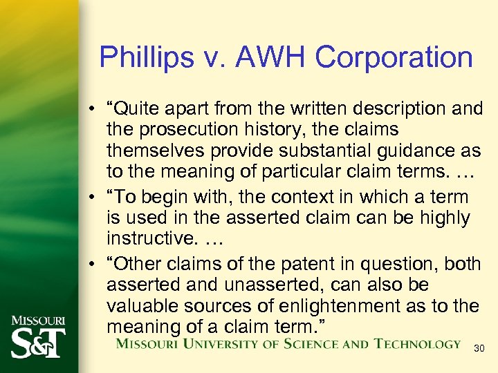 Phillips v. AWH Corporation • “Quite apart from the written description and the prosecution