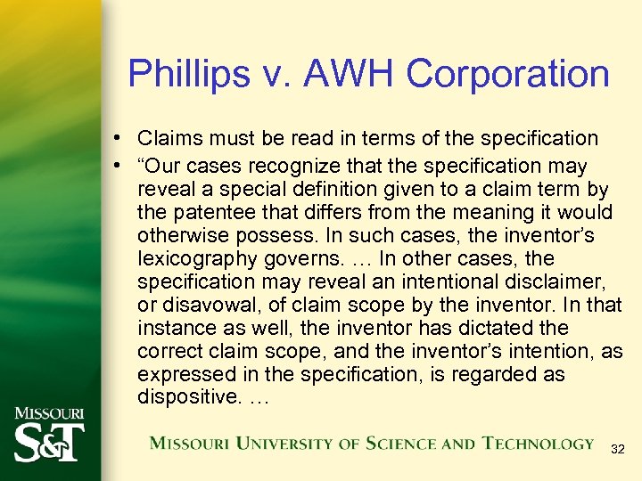 Phillips v. AWH Corporation • Claims must be read in terms of the specification