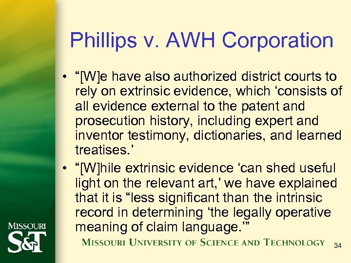 Phillips v. AWH Corporation • “[W]e have also authorized district courts to rely on